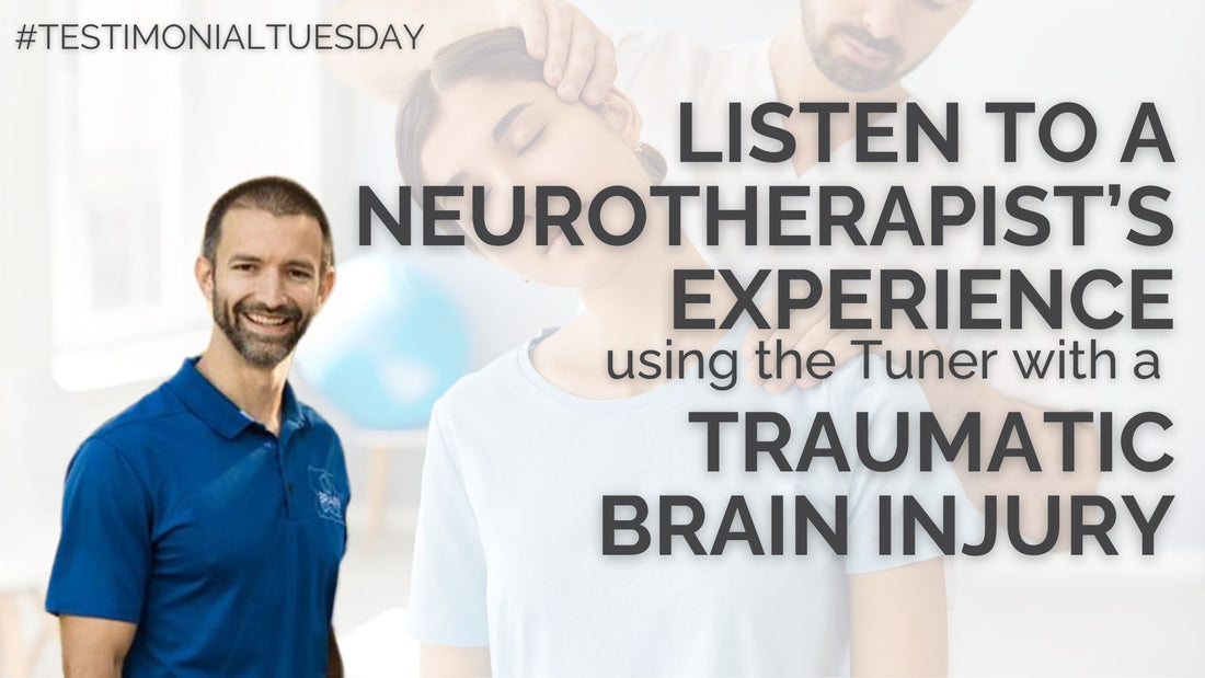 A Neurotherapist's Experience: Using Instrument Assisted Soft Tissue Mobilization to Access the Parasympathetic State