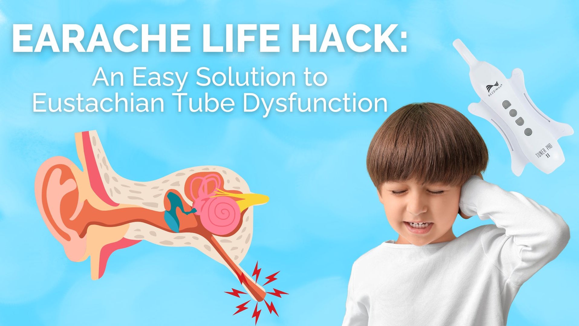 Earachers An Easy Life Hack for Eustachian Tube Dysfunction or Earaches | Rezzimax